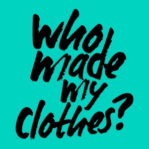 Who+Made+My+Clothes-